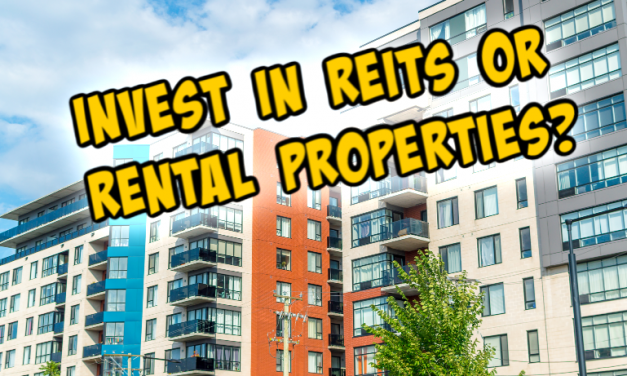REITs vs Rental Property – What Should you Own?????